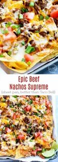Epic Beef Nachos Supreme (Better Than Taco Bell) #beefrecipe