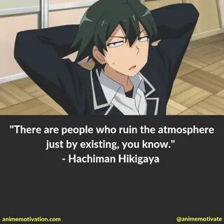 61+ GREAT Hachiman Hikigaya Quotes That Are Motivational
