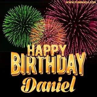 Wishing You A Happy Birthday, Daniel! Best fireworks GIF ani