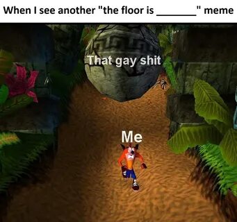 https://memes.mobi/me+vs+gay+shit+meme