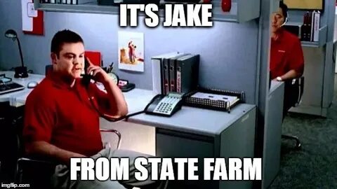 Image tagged in jake from state farm - Imgflip