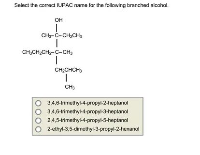 Solved Select the correct IUPAC name for the following Chegg