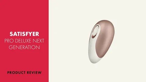 Satisfyer Pro Deluxe Next Generation Review PABO - YouTube