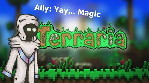 YOU'RE A MAGE ALLY! Terraria Hybrid Class EP 1 Ft. TheGaming