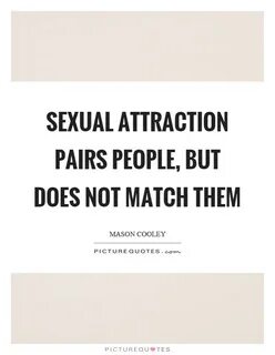 Attraction Quotes Attraction Sayings Attraction Picture Quot