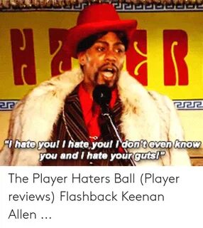 🐣 25+ Best Memes About Player Haters Ball Meme Player Haters