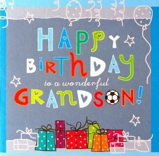 Happy Birthday grandson! Happy birthday grandson, Happy birt