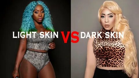 Colorism Light skin VS Dark skin A Guys Code Emage Qube - Yo