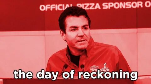 Papa John's Day Of Reckoning Is Finally Upon Us - YouTube
