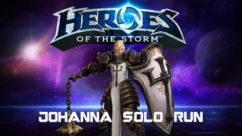 Heroes Of The Storm: Johanna Solo Run (Build Guide) - Braxis