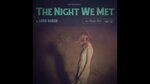 Lord Huron - The Night We Met (Lyrics) - YouTube