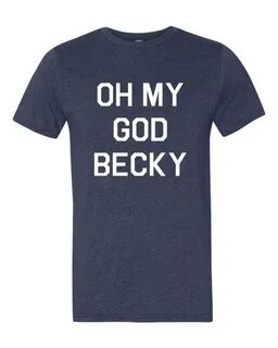 OMG Becky T shirts for women, Mens tops, Long sleeve tops