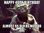 Funny 40th birthday Memes