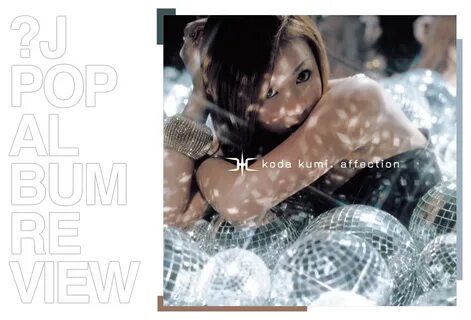 Album review: Kumi Koda - Affection LaptrinhX / News