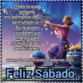 Feliz sábado que Dios derrame bendiciones en tu vida Good mo