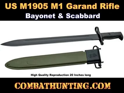 M1G-BAYO20 M1 Garand US M1905 Bayonet With Scabbard - Milita
