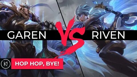 Garen VS Riven - Demoralized and Exiled again - A Riven's ba