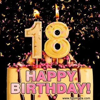 Happy 18th Birthday Cake GIF and Video with sound free downl