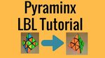 Pyraminx LBL Tutorial - YouTube