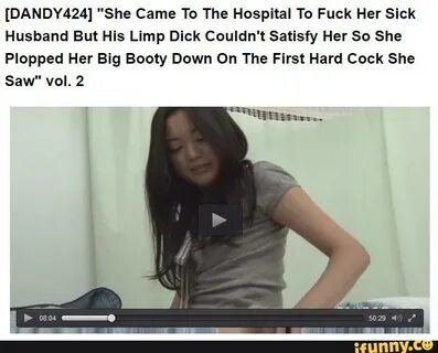 DANDY424 "She Came To The Hospital To Fuck Her Sick Husband 