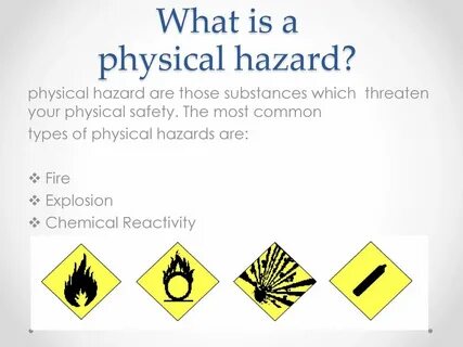 physical hazard associated with chemicals - ppt download