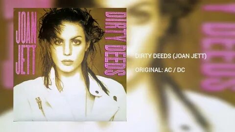 Dirty Deeds (Joan Jett) - YouTube Music