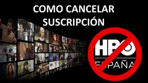 Como dar de baja o cancelar suscripción HBO España - YouTube
