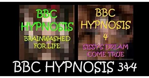 BBC Hypnosis 3&4 (BBC Hypnosis Bundles Book 2) by BBC Hypnos