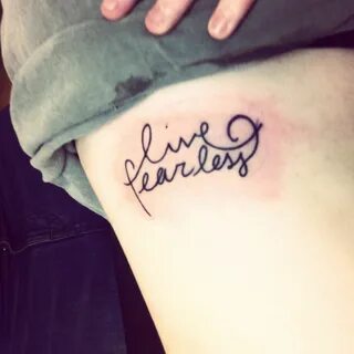 live fearless Fearless tattoo, Tattoos, Tattoo script