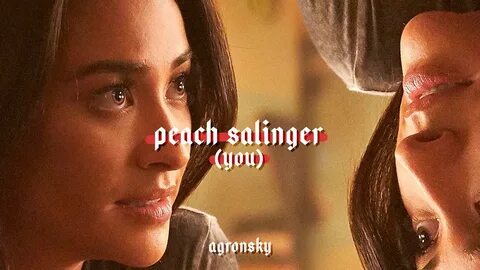 the best of: Peach Salinger (YOU) - YouTube