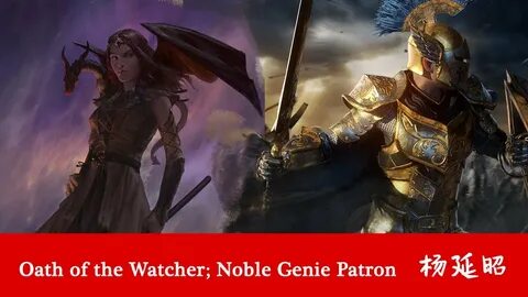 Unearthed Arcana: Oath of the Watcher paladin and Noble Geni