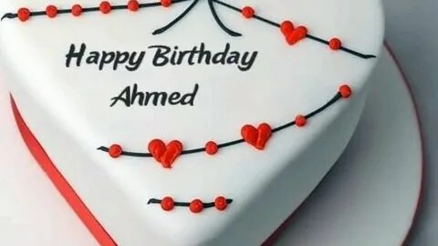 Happy Birthday Ahmad - YouTube