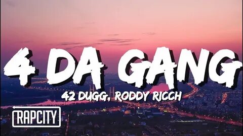 42 Dugg, Roddy Ricch - 4 Da Gang (Lyrics) - YouTube Music
