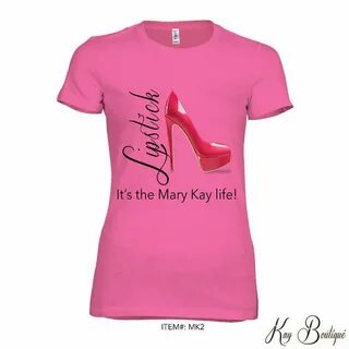Lipstick & Stilettos Mary Kay T-shirt, Women's Pink T-sh