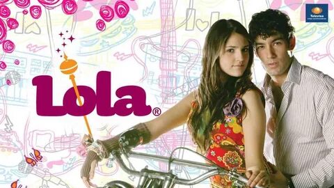 Watch Lola, érase una vez episodes online TV Time