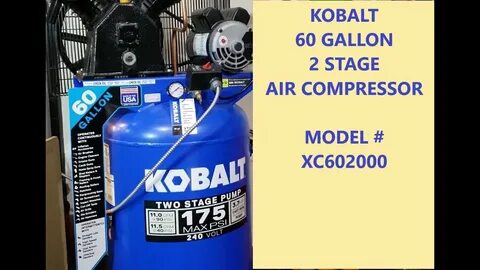 Kobalt 60 gallon 2 stage air compressor - YouTube