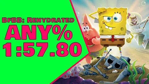 Spongebob BfBB: Rehydrated Any% Speedrun in 1:57.800 - YouTu