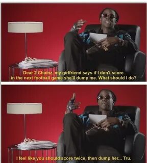 2 Chainz dropping gems. /r/wholesomememes Wholesome Memes Kn