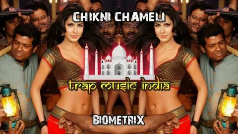 Chikni Chameli - Biometrix Dope Indian Trap Music Bollywood 