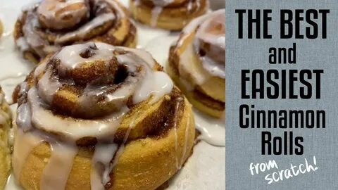 THE BEST and EASIEST Cinnamon Rolls...from scratch - YouTube