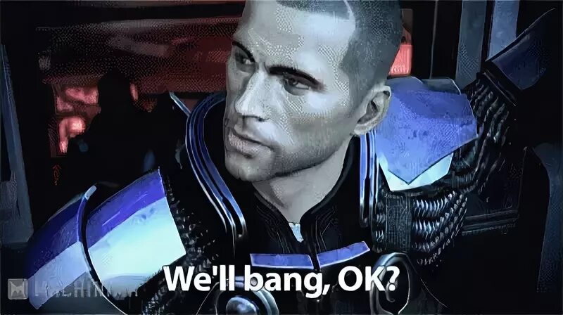 Well Bang Okay Shepard GIF - Well Bang Okay Shepard Mass Eff