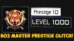 "LEVEL 1000 XP GLITCH" BO3 MASTER PRESTIGE GLITCH! Max Prest