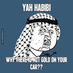Yah Habibi. Why there is not Gold on Your Car?? by DUBAI MEM