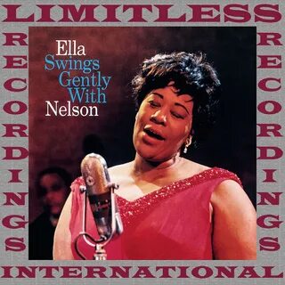 Ella Fitzgerald альбом Swings Gently With Nelson слушать онл