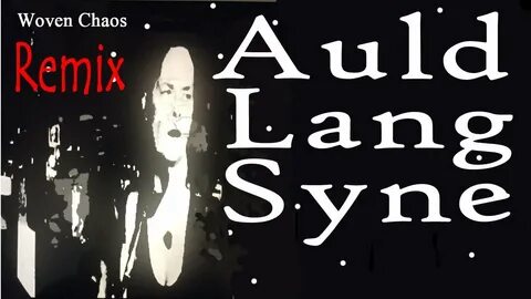 Auld Lang Syne Remix Rock Version with Lyrics The best versi