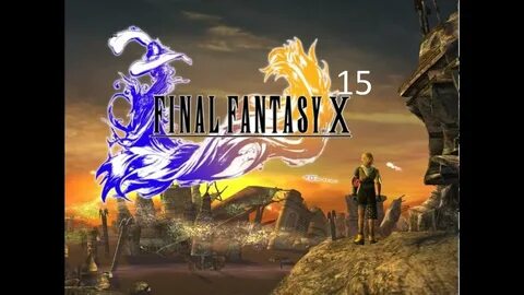 FF10 FFX Part 15 Bevelle , Via Purifico - YouTube