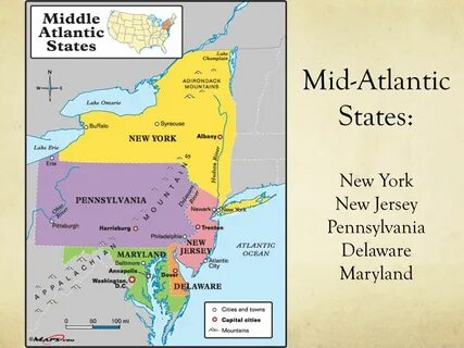 Mid-Atlantic States: New York New Jersey Pennsylvania Delawa