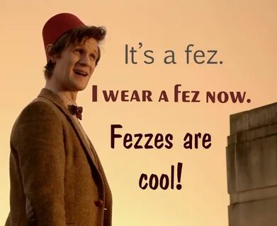 Fezzes are cool. River shoots fez. Fezzes are now for target