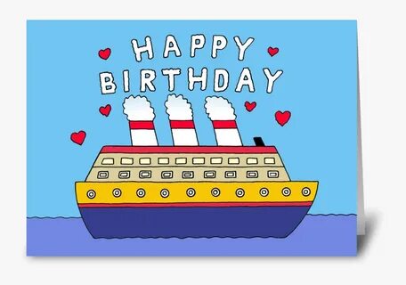 Cruise Ship Happy Birthday Greeting Card - Happy Birthday Sh