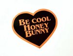 PULP FICTION STICKER - Be cool Honey Bunny by Malabows on Et